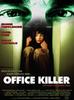 办公室杀手/Office Killer