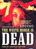 情人已死/The White Horse Is Dead(2005)