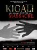 Kigali, des images contre un massacre(2006)