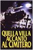 Quella villa accanto al cimitero