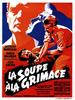 Soupe à la grimace, La