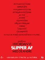 如何除掉别人？Hvordan vi slipper af med de andre (2007)