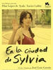 在希尔维亚城中/En la ciudad de Sylvia(2007)