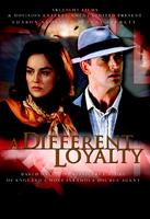 不一样的忠诚A Different Loyalty (2004)