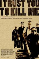 信任杀机I Trust You to Kill Me (2006)