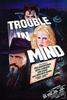 Trouble in Mind(1985)
