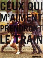 爱我就搭火车Ceux qui m'aiment prendront le train (1998)