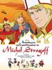 Aventures extraordinaires de Michel Strogoff, Les(2004)