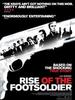 Rise of the Footsoldier