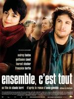 只要在一起Ensemble, c'est tout (2007)