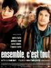 只要在一起/Ensemble, c'est tout(2007)