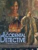 The Accidental Detective