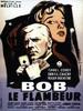大盗鲍伯/Bob le flambeur