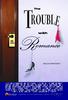 浪漫的烦恼/The Trouble with Romance(2009)