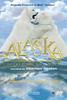 阿拉斯加：荒野的精神/Alaska: Spirit of the Wild(1997)