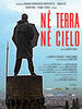 天地之间/Nè terra, nè cielo