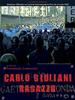 卡洛斯·吉乌里安尼/Carlo Giuliani, ragazzo(2002)