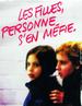 没人提防小女孩/Filles, personne s'en méfie, Les(2002)