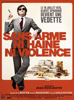 没有武器，仇恨，和暴力Sans arme, ni haine, ni violence (2008)