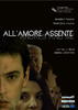 缺席的爱/All'amore assente(2007)