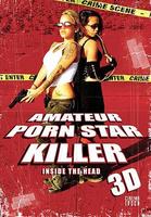 情色杀手3DAmateur Porn Star Killer 3D: Inside the Head (2009)