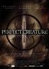 完美生物/Perfect Creature