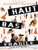高低与脆弱之间/Haut bas fragile