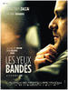 蒙住的眼睛/Yeux bandés, Les(2007)