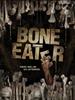 血咒人魔/Bone Eater(2007)