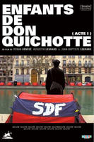 Enfants de Don Quichotte (Acte 1) (2008)