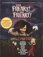 Live Freaky Die Freaky (2006)