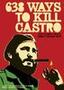 暗杀卡斯特罗的638种方法/638 Ways to Kill Castro(2006)