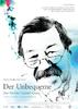 Unbequeme - Der Dichter Günter Grass, Der