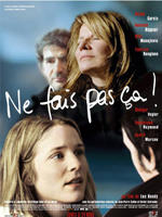 不要这样做Ne fais pas ça (2004)