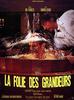 疯狂的贵族/Folie des grandeurs, La