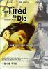 死神通告/Too Tired to Die