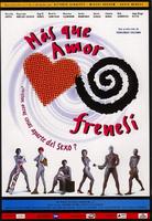  不是爱情，只是狂怒Más que amor, frenesí (1996)