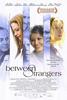 陌生人之间/Between Strangers(2002)
