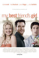 我最好朋友的女朋友My Best Friend's Girl (2008)