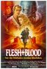 冷血奇兵/Flesh & Blood