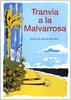乘电车去玛发罗莎/Tranvía a la Malvarrosa