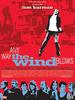 吹风的日子/Any Way the Wind Blows(2003)
