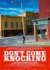 别来敲门/Don't Come Knocking
