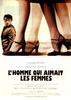 痴男怨女/L'Homme qui aimait les femmes