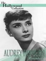 不朽的传奇：追忆奥黛丽赫本Audrey Hepburn Remembered (1993)