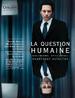 人性问题/Question humaine, La(2007)