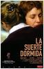 Suerte dormida, La(2003)