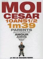 Moi César, 10 ans 1/2, 1m39 (2003)