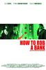 抢银行指南/How to Rob a Bank