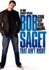 Bob Saget: That Ain't Right(2007)